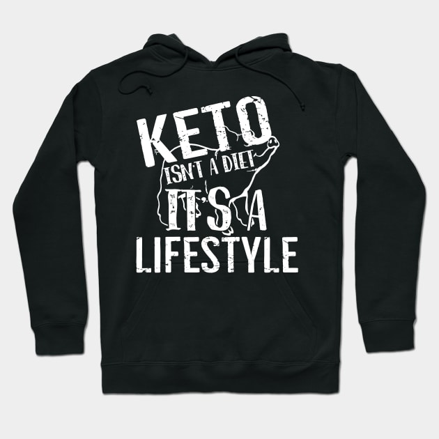 Keto Isn't A Diet It's A Lifestyle Hoodie by Skylane